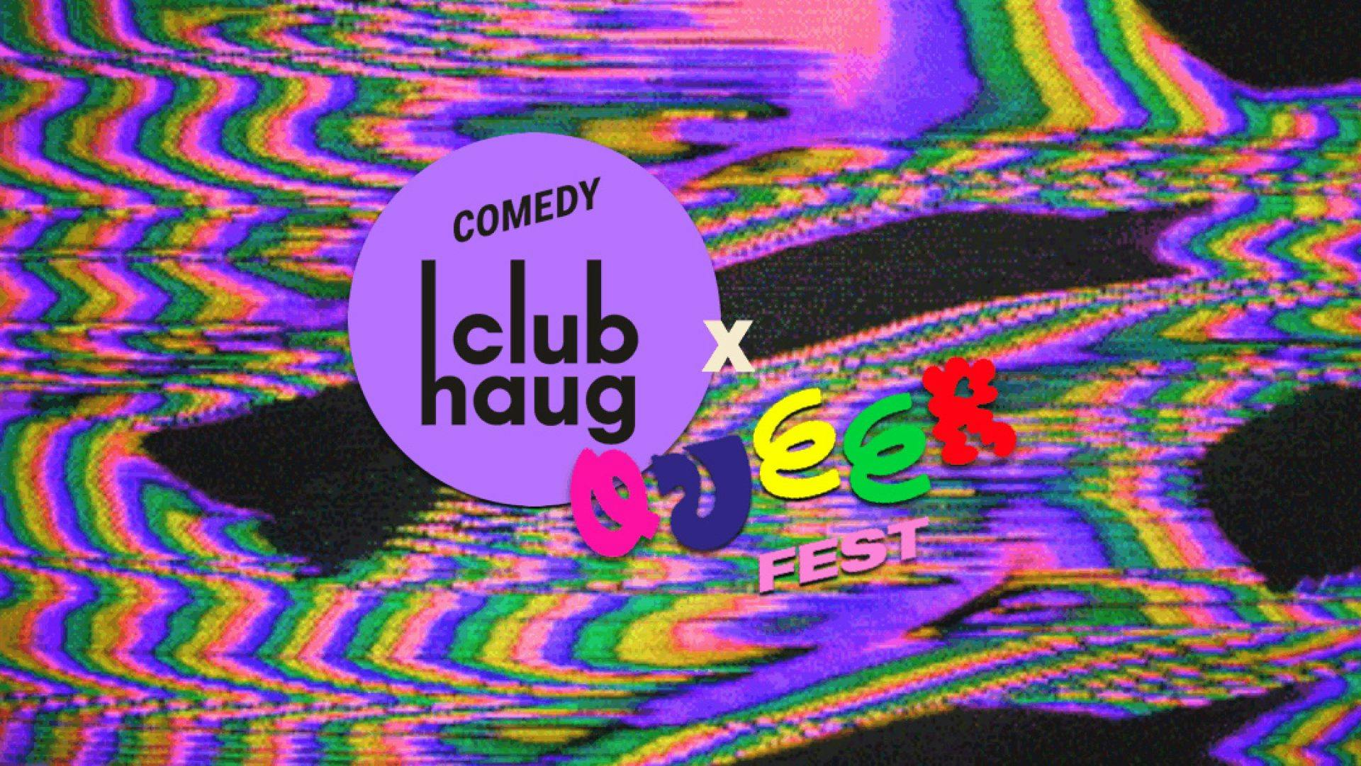 Queer Fest x Comedy Club Haug