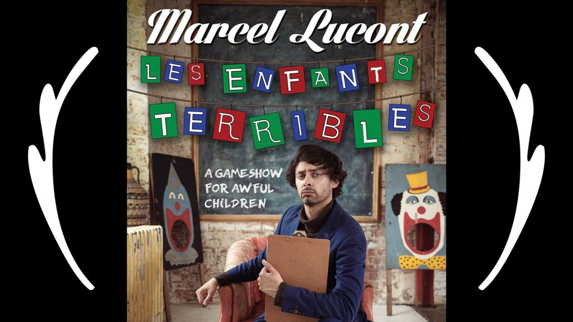 Marcel Lucont - Les Enfants Terribles