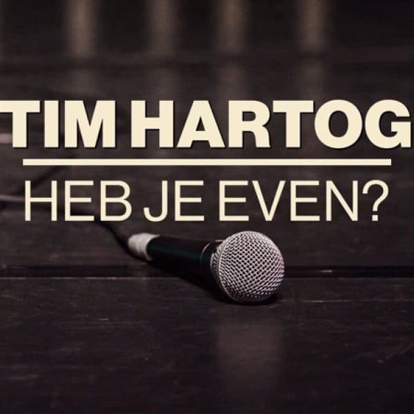 Tim Hartog - Heb je even?