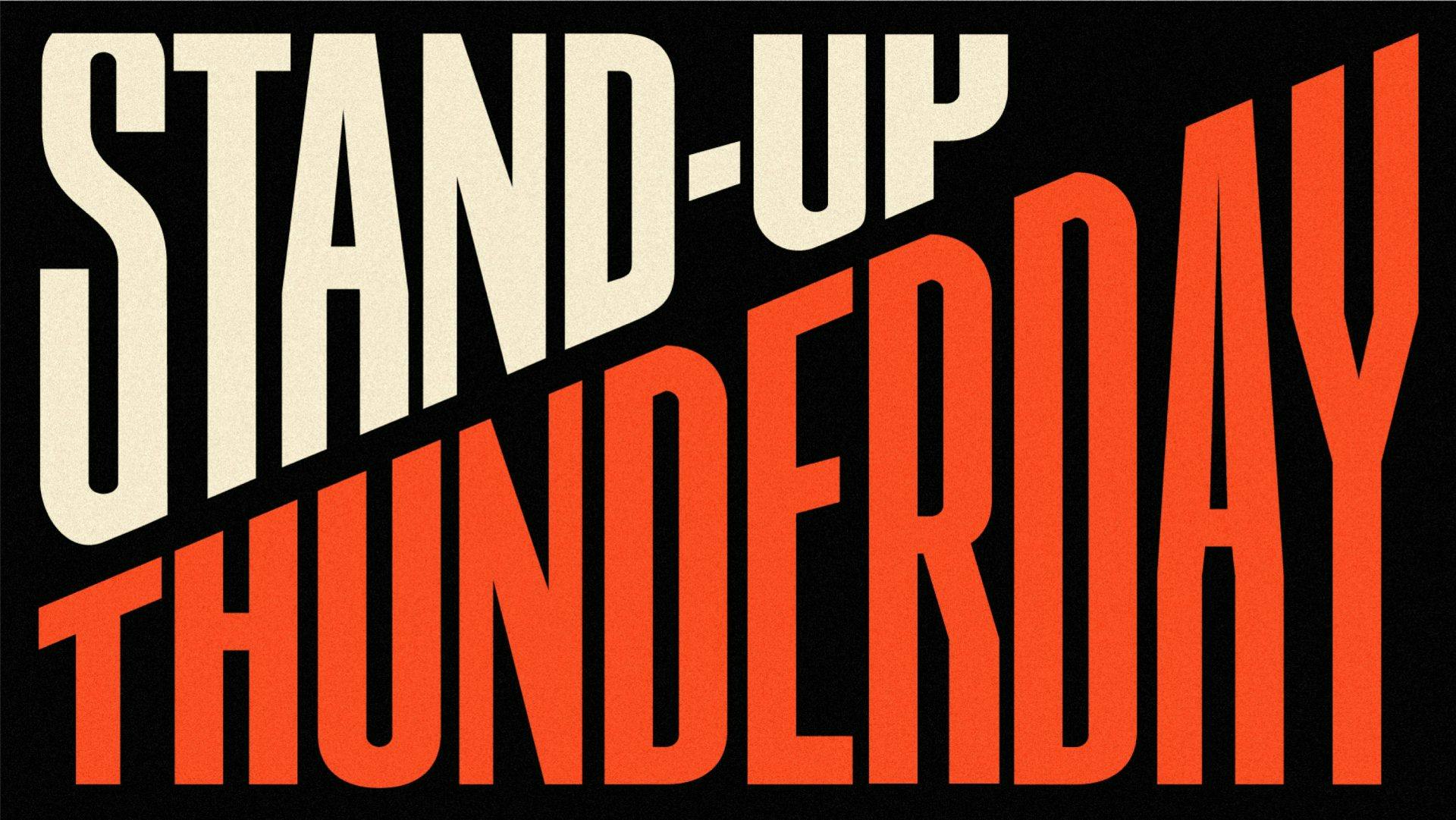 Stand-Up Thunderday