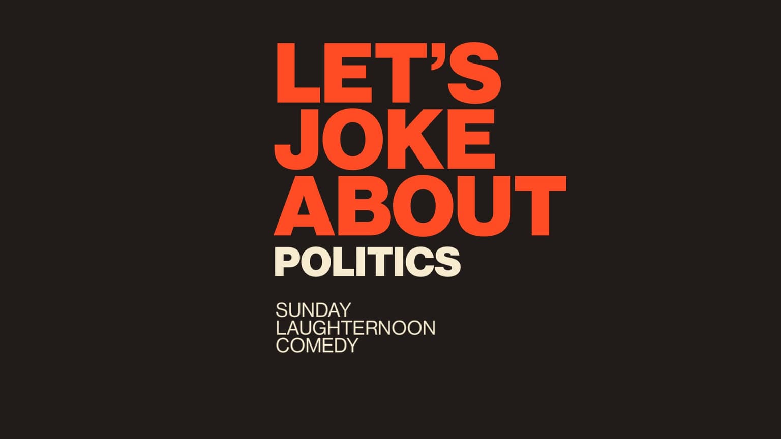 Sunday Laughternoon Stand-Up