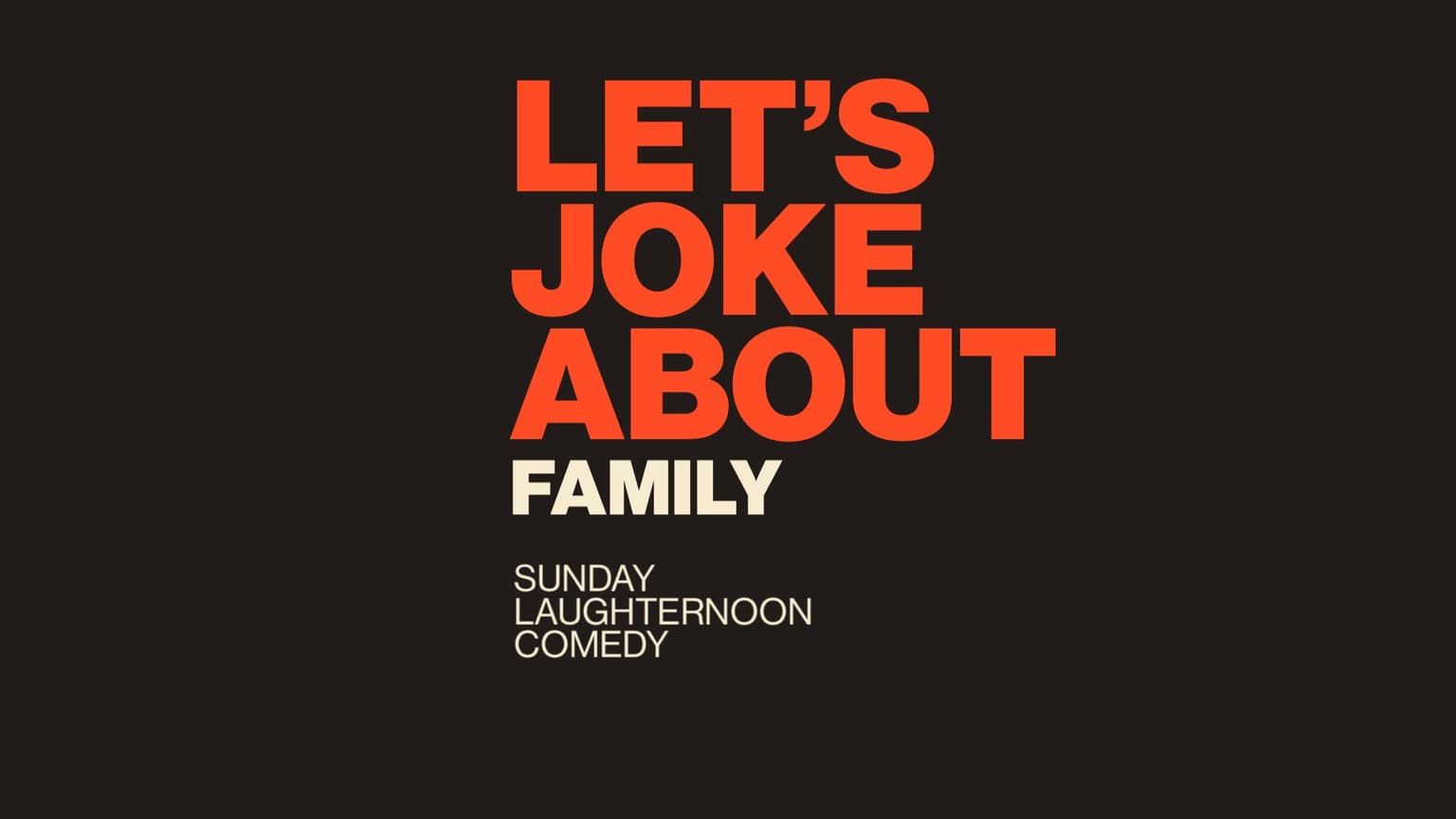 Sunday Laughternoon Stand-Up