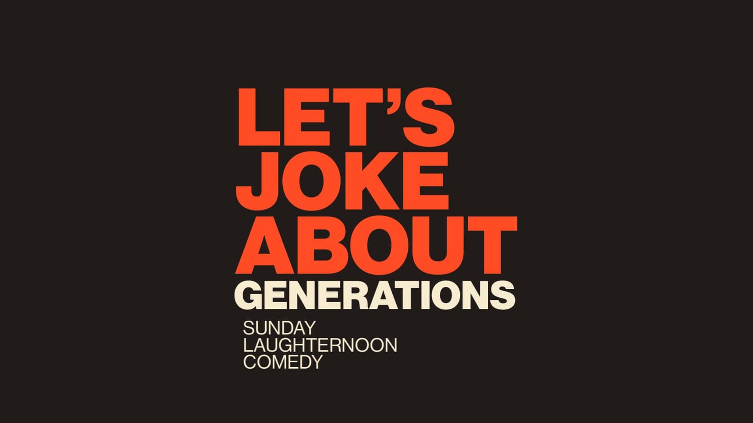 Sunday Laughternoon Stand-Up