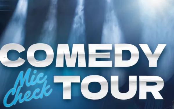Mic Check Comedy Tour